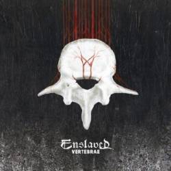 ENSLAVED - "Vertebrae"