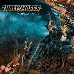 HOLY  MOSES - "Agony of death"