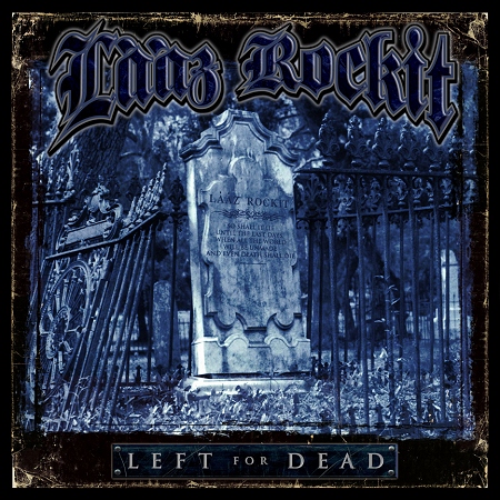 LAAZ ROCKIT - "Left for Dead"
