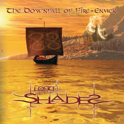 LORD SHADES - "The downfall of Fïre-Enmek"