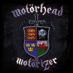 MOTORHEAD - "Motorizer"