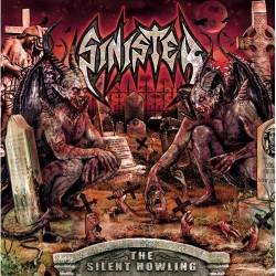 SINISTER - "The silent howling"