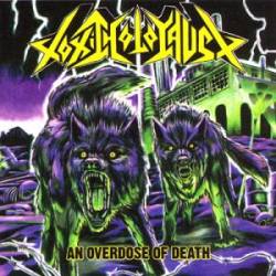 TOXIC HOLOCAUST - "An overdose of death"